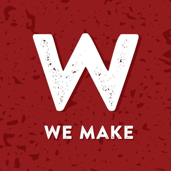 We Make